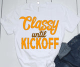 Football- Classy Until Kickoff