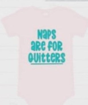 Naps Are For Quitter