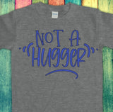 Not A Hugger