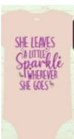 She Leaves A Little Sparkle Wherever She Goes