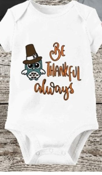 Be Thankful Always Onesie